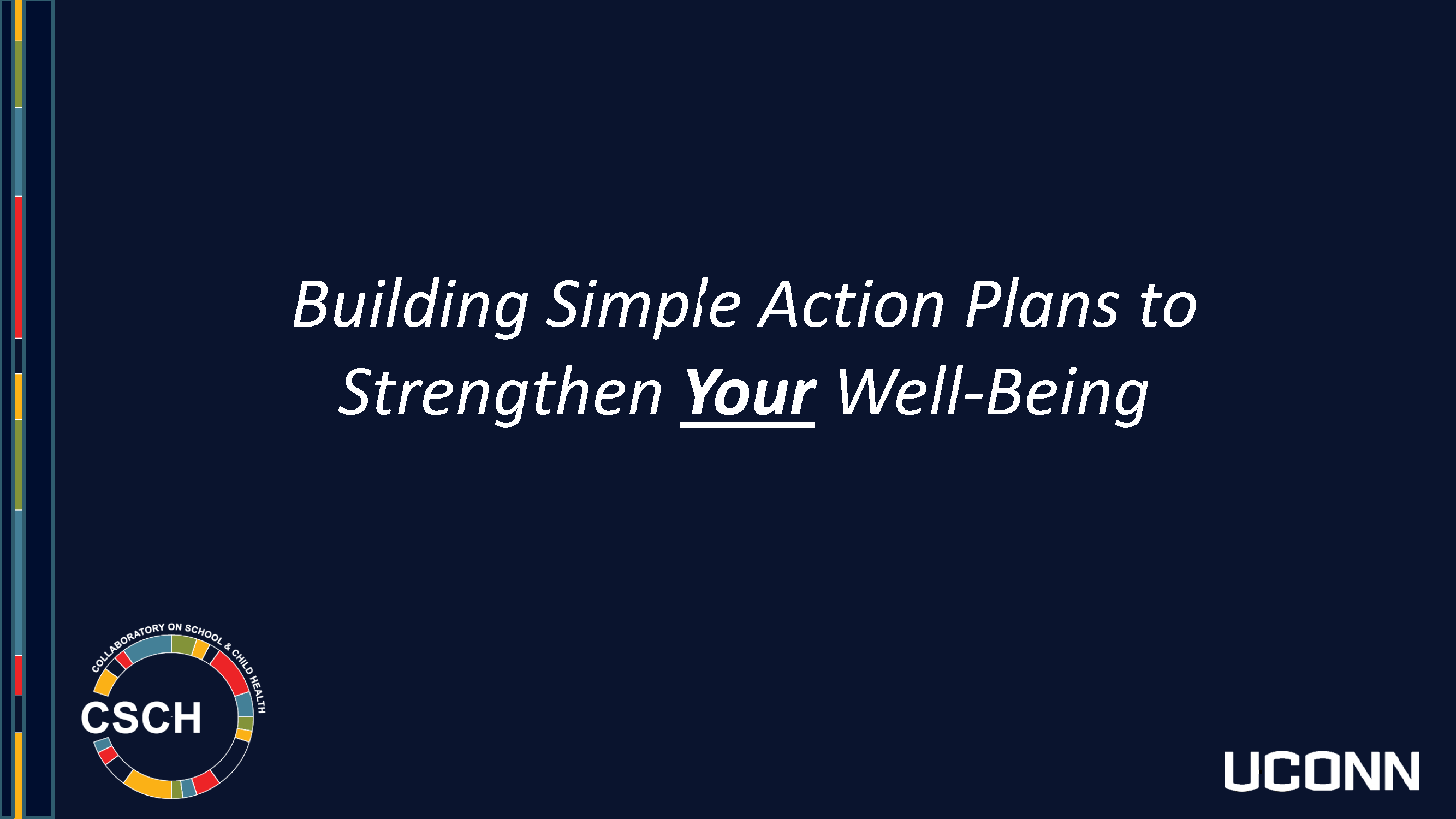 Building Simple Action Plans to Strengthen Your Well-being with CSCH and UConn Logos