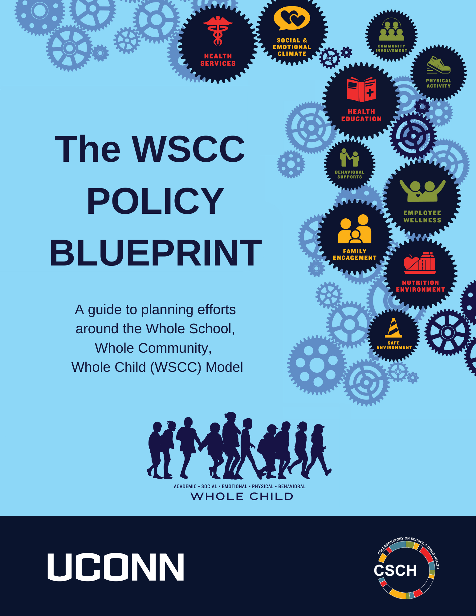 The WSCC Policy Blueprint: A guide to planning efforts around the Whole School, Whole Community, Whole Child (WSCC) Model