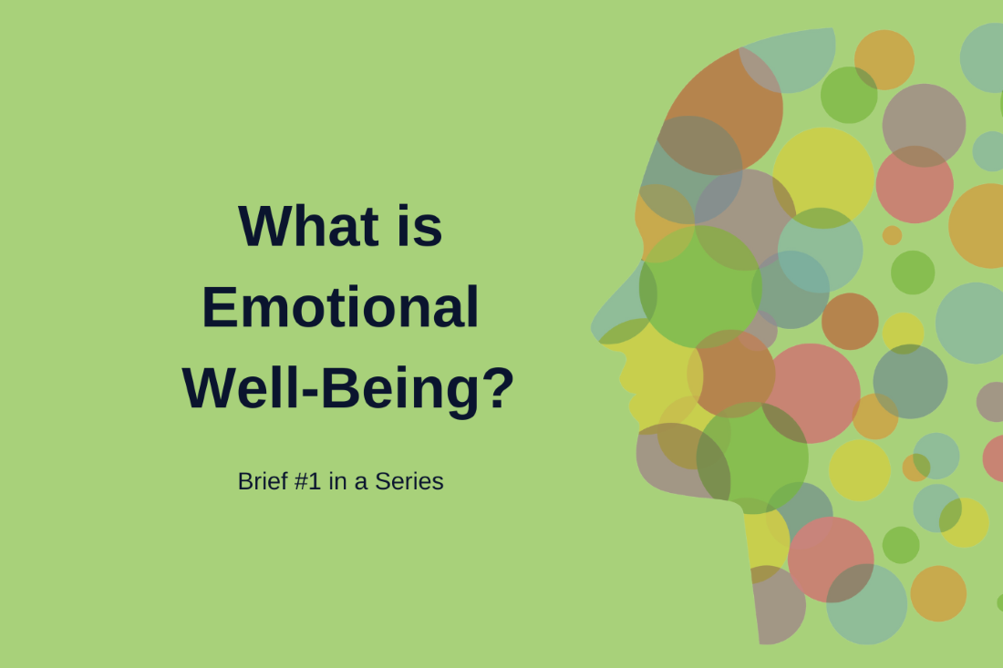 What is Emotional Well-being? Brief #1 in a Series
