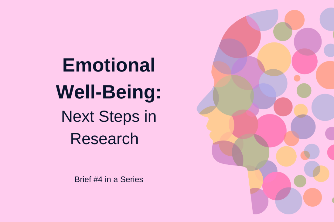 Emotional Well-being: Next Steps in Research Brief #4 in a Series